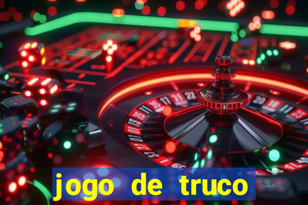 jogo de truco valendo dinheiro real