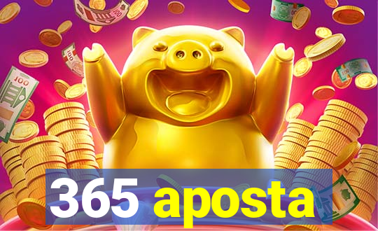 365 aposta