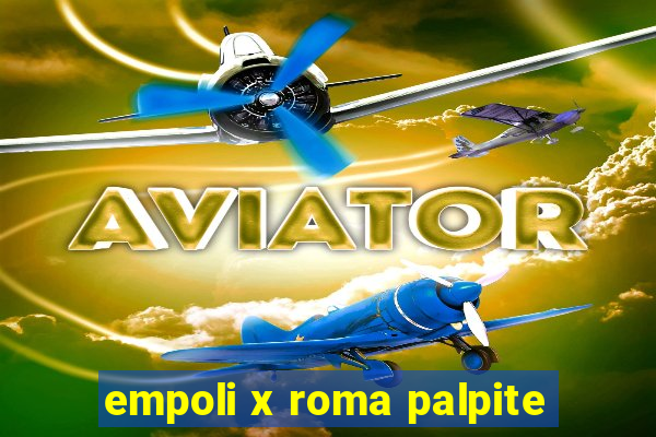 empoli x roma palpite