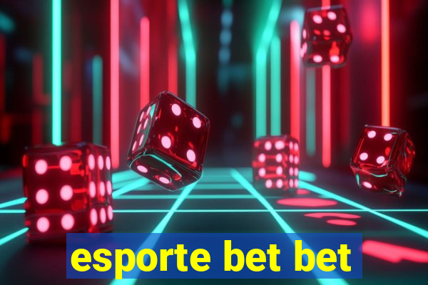 esporte bet bet