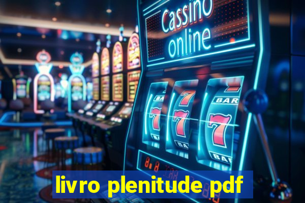 livro plenitude pdf