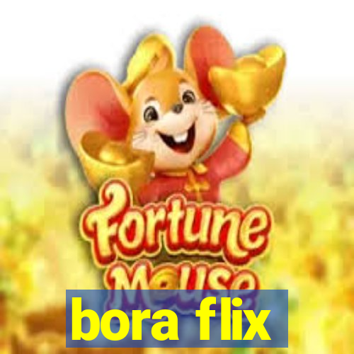 bora flix