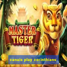 canais play corinthians