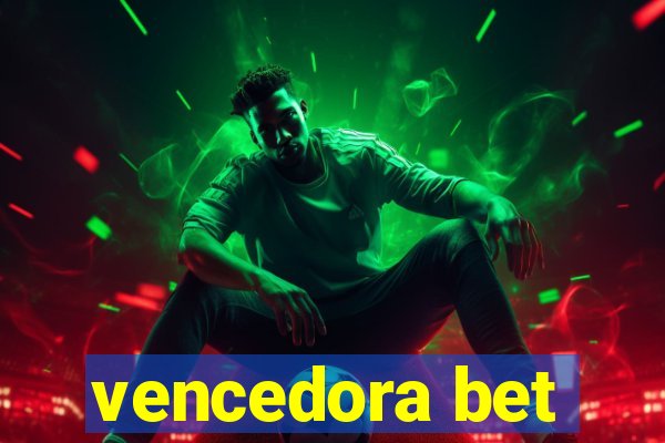 vencedora bet