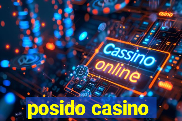 posido casino