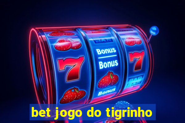 bet jogo do tigrinho