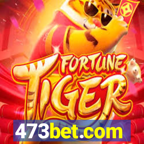 473bet.com