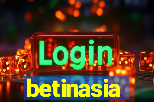 betinasia