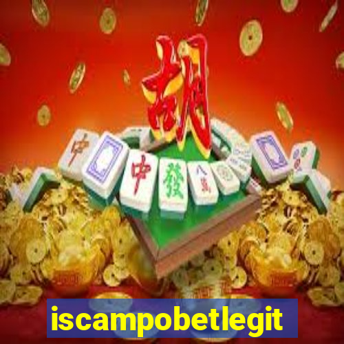 iscampobetlegit