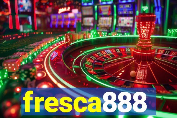 fresca888