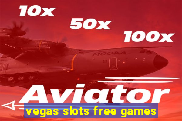 vegas slots free games