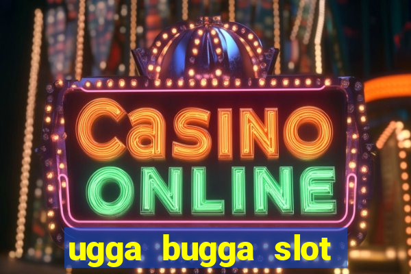 ugga bugga slot machine game