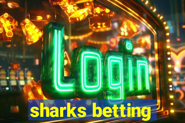 sharks betting