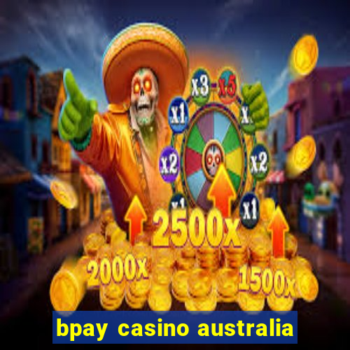 bpay casino australia