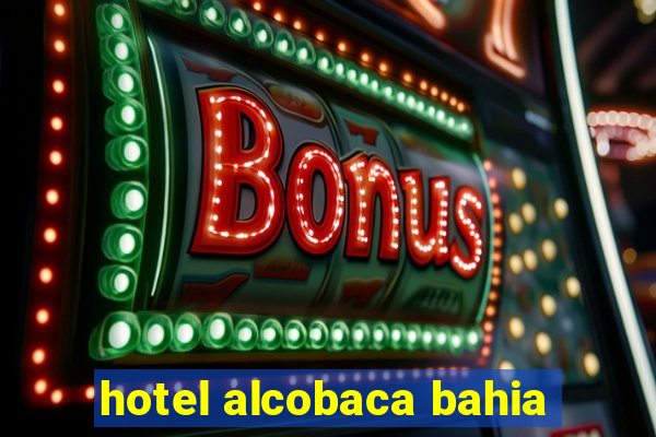 hotel alcobaca bahia