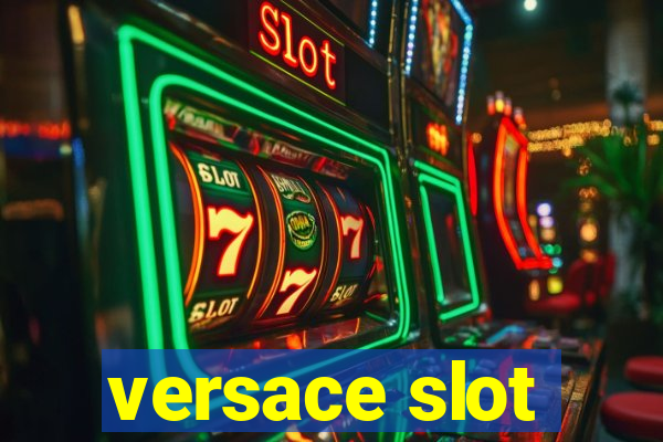 versace slot