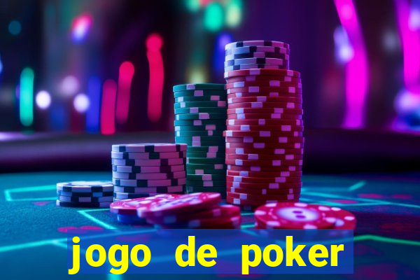 jogo de poker online dinheiro real