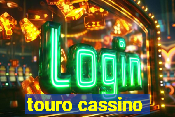 touro cassino