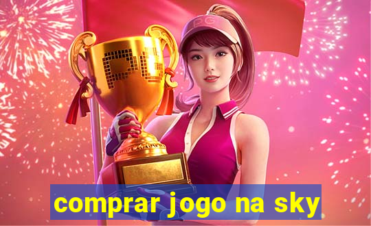 comprar jogo na sky