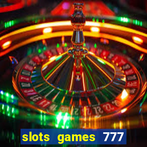 slots games 777 free 0vi35