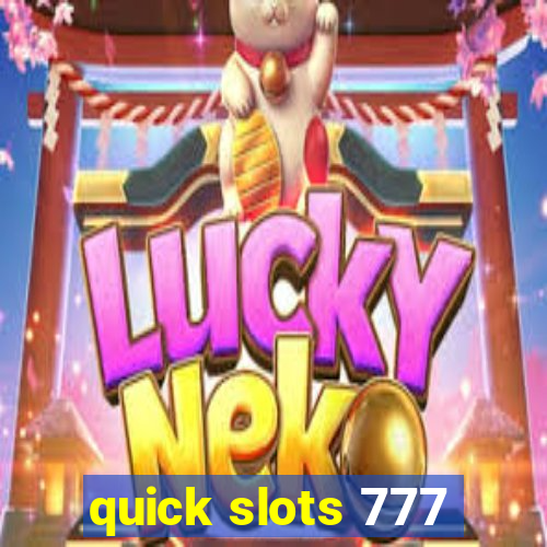 quick slots 777