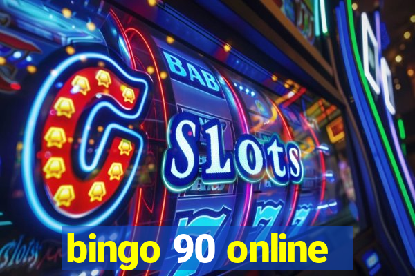 bingo 90 online