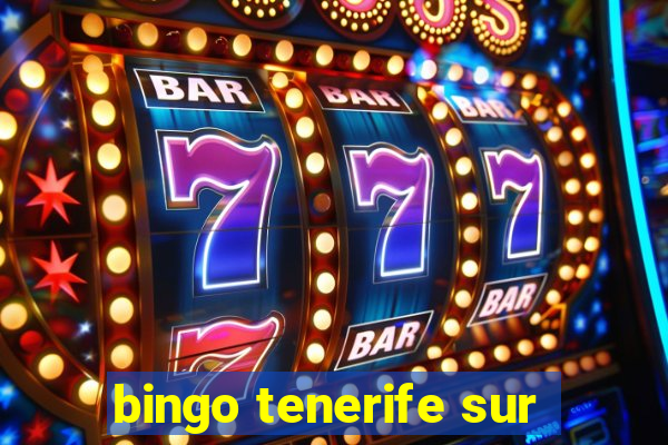 bingo tenerife sur