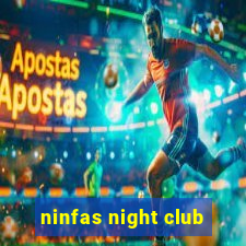 ninfas night club