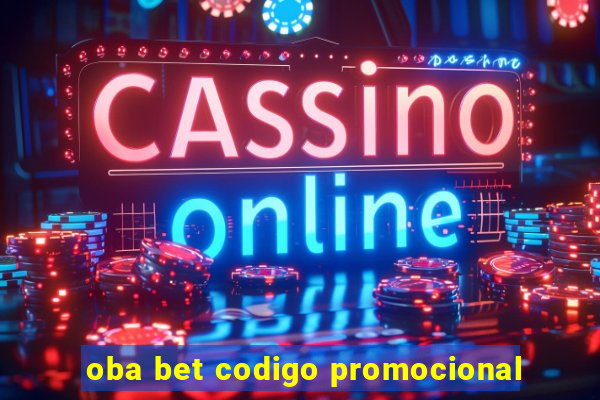 oba bet codigo promocional