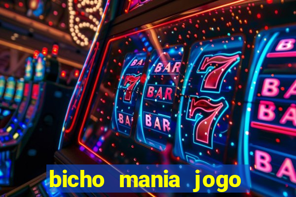 bicho mania jogo do bicho