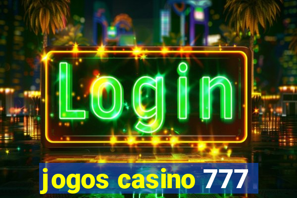 jogos casino 777