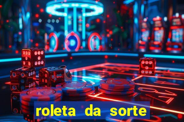 roleta da sorte luva bet