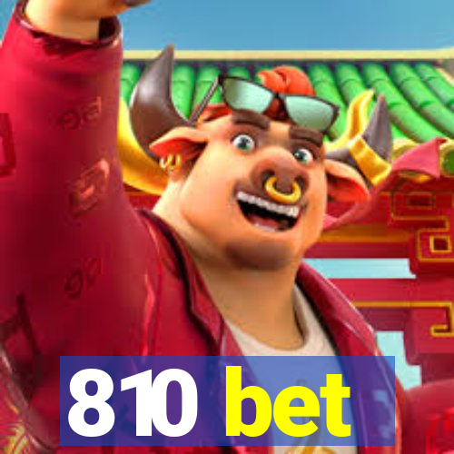 810 bet