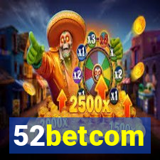 52betcom