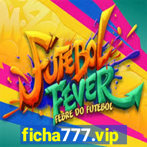 ficha777.vip