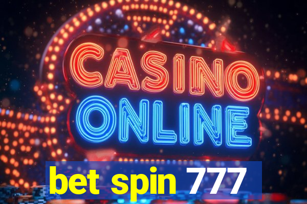 bet spin 777