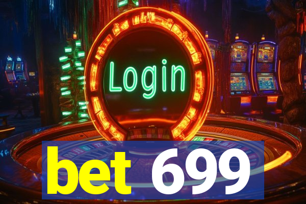 bet 699