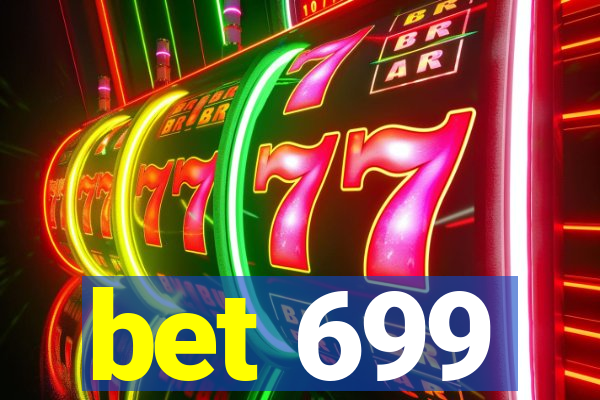 bet 699