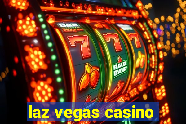 laz vegas casino