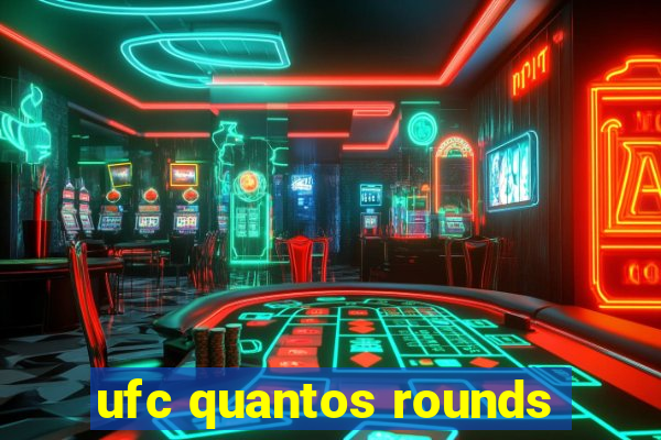 ufc quantos rounds