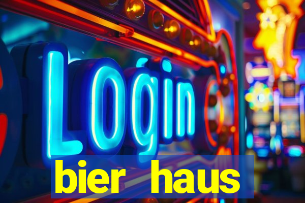 bier haus oktoberfest slot