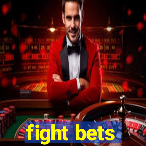 fight bets