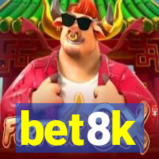 bet8k