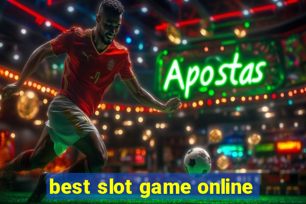 best slot game online