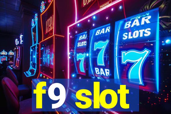 f9 slot