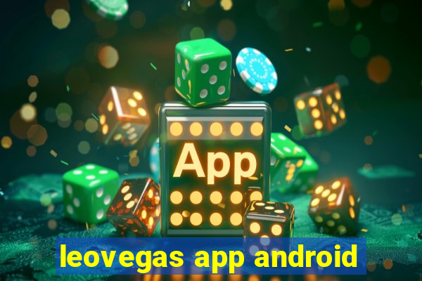 leovegas app android