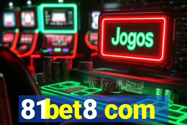 81bet8 com