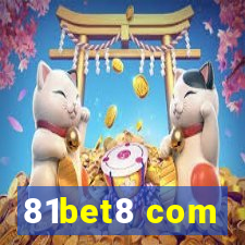 81bet8 com