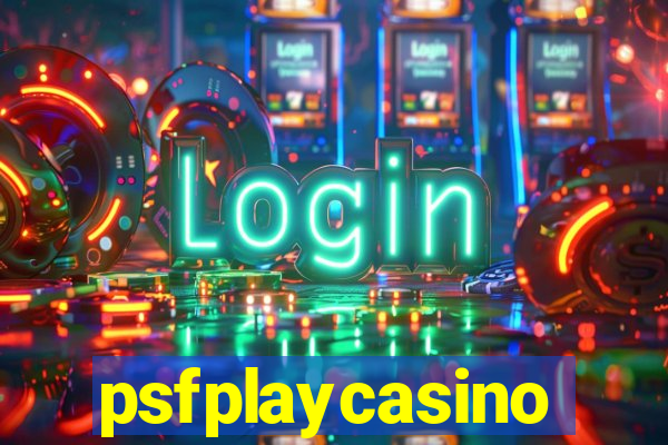 psfplaycasino