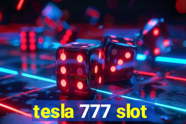 tesla 777 slot